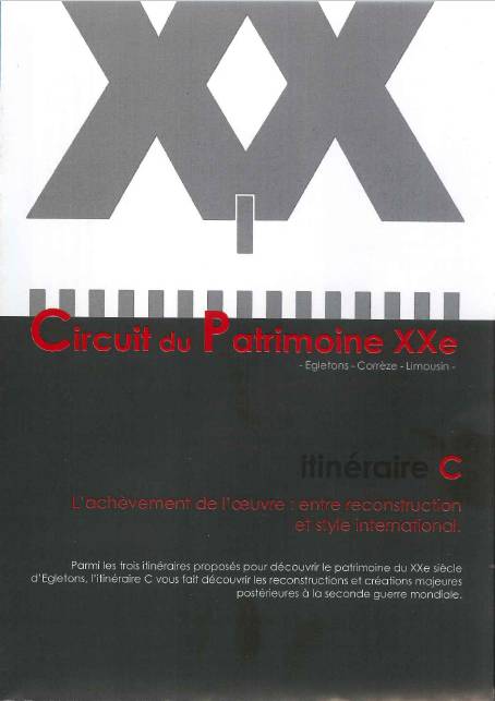 Randonnée : Circuit de découverte d'Egletons : l'achèvement de l'oeuvre architecturale