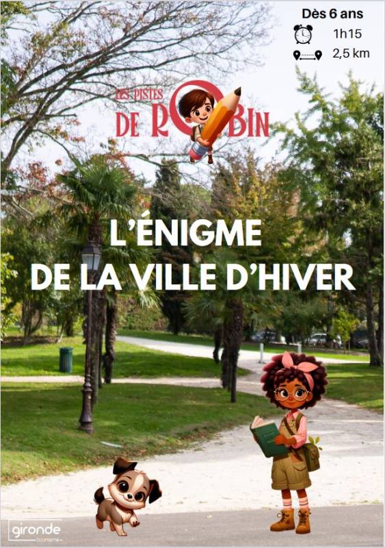Randonnée : Les Pistes de Robin : l'énigme de la Ville d'Hiver