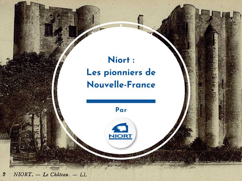 Randonnée : Niort : les pionniers de Nouvelle-France