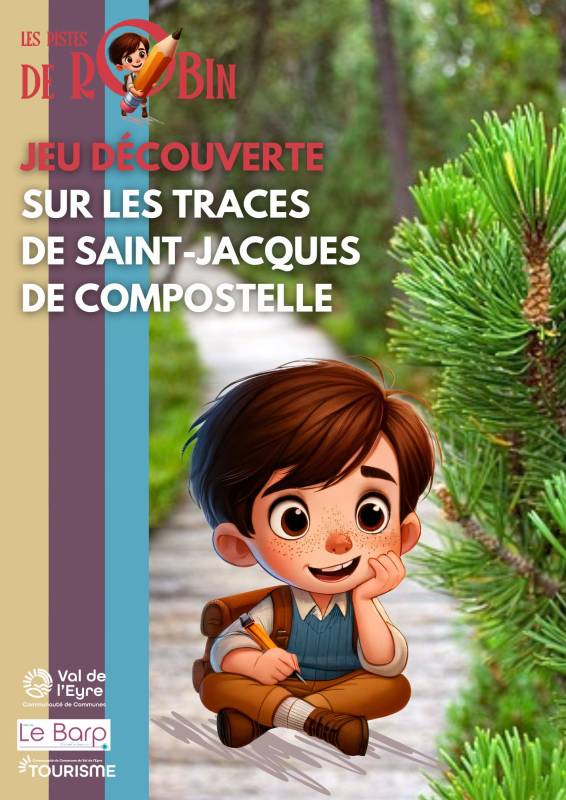Randonnée : Les Pistes de Robin : sur les traces de Saint-Jacques de Compostelle
